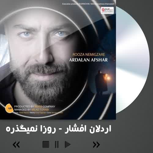 دانلود آهنگ اردلان افشار روزا نمیگذره