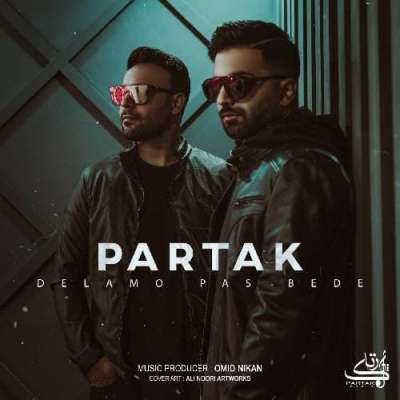 دانلود آهنگ جدید دلمو پس بده از گروه پارتاک