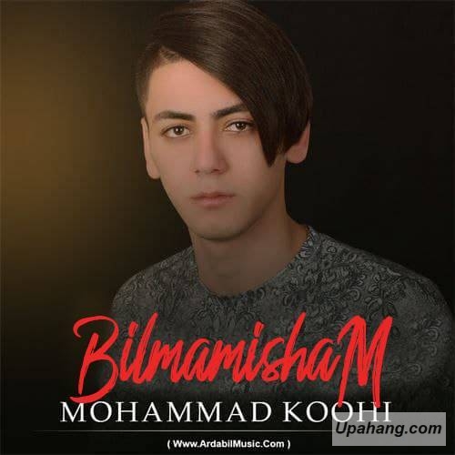 محمد کوهی بیلممیشم