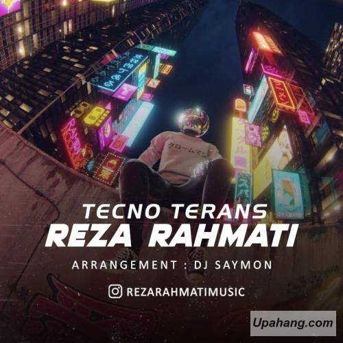 دانلود آهنگ تکنو ترنس رضا رحمتی