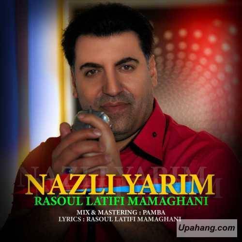 رسول لطیفی نازلی یاریم