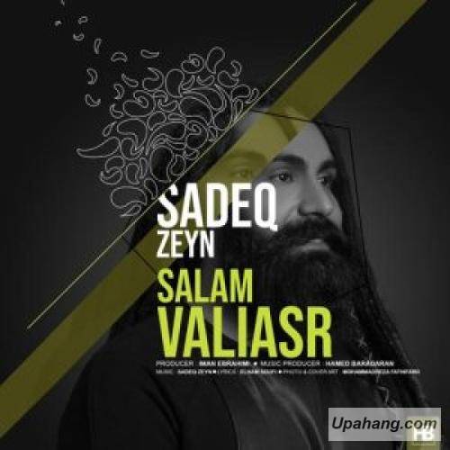 دانلود آهنگ سلام ولیعصر  صادق زین