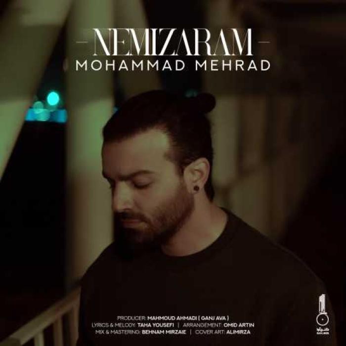 دانلود آهنگ نمیزارم محمد مهراد