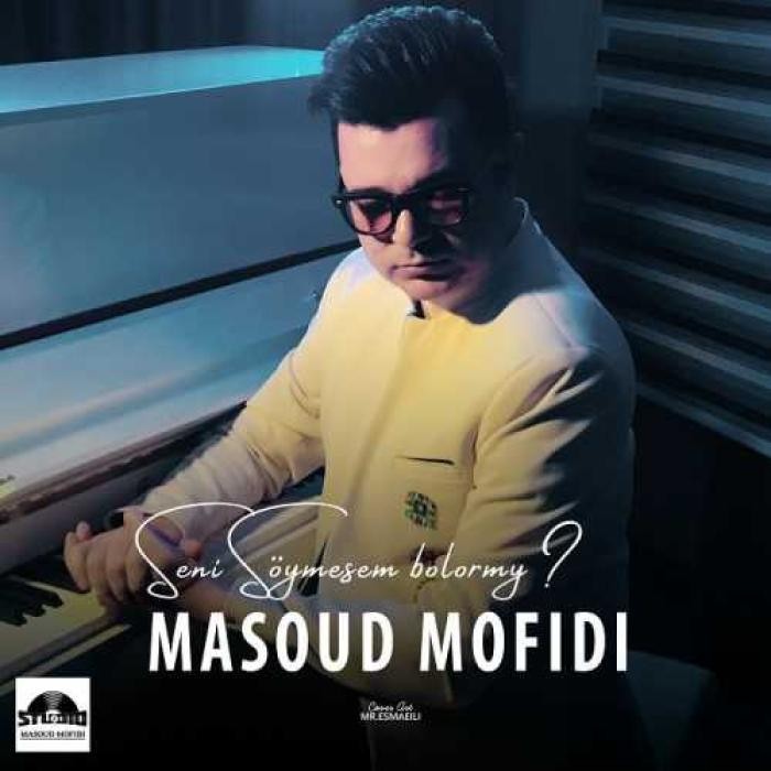 مسعود مفیدی سنی سویمه‌سم بولارمی