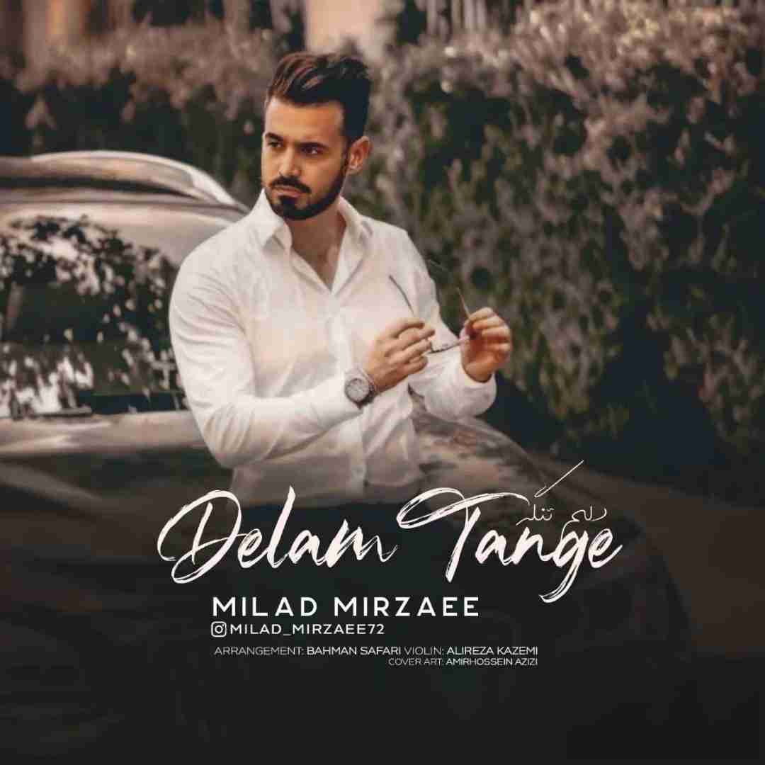 دانلود آهنگ دلم تنگه میلاد میرزایی مرام