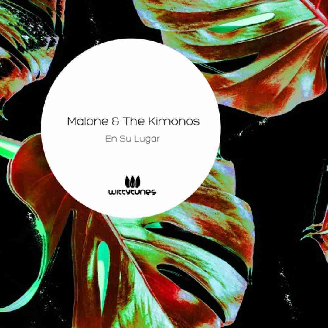 Malone & The Kimonos En Su Lugar
