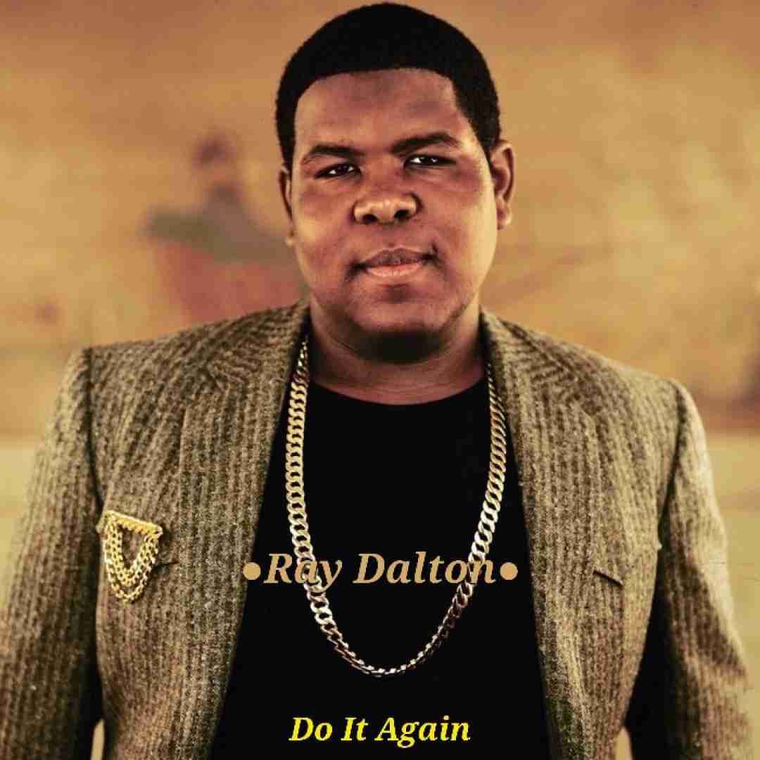 Ray Dalton Do It Again