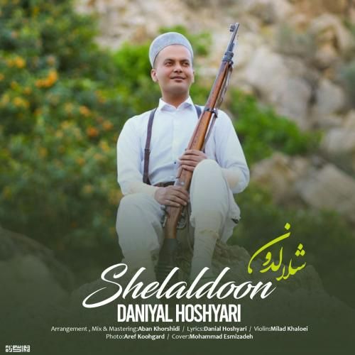 دانلود آهنگ شلالدون دانیال هوشیاری