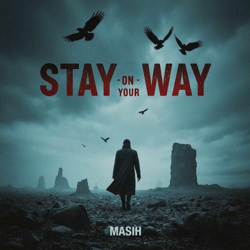 دانلود آهنگ Stay On Your Way مسیح