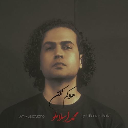 دانلود آهنگ هلاکم نکن محمد اسلاملو