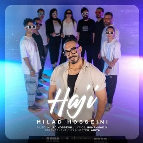 دانلود آهنگ حاجی میلاد حسینی