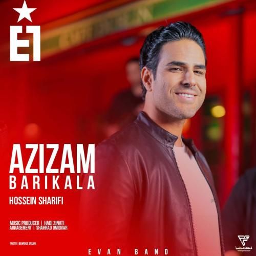 دانلود آهنگ عزیزم باریکلا حسین شریفی