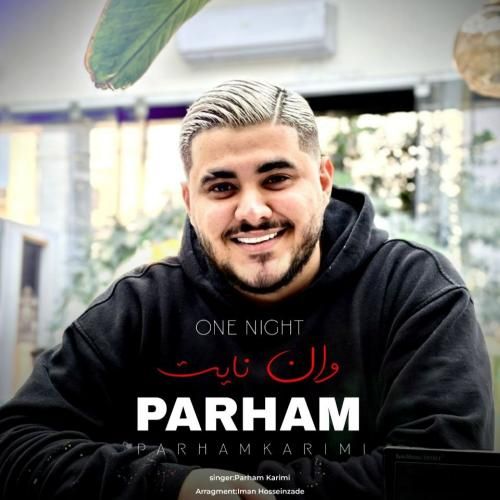 دانلود آهنگ وان نایت پرهام کریمی